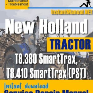 New Holland T8.380 SmartTrax, T8.410 SmartTrax (PST) Tractor Service Repair Manual