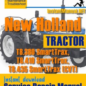 New Holland T8.380, T8.410, T8.435 SmartTrax (CVT) Tractor Service Repair Manual