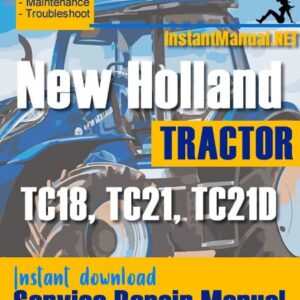 New Holland TC18, TC21, TC21D Tractor Service Repair Manual