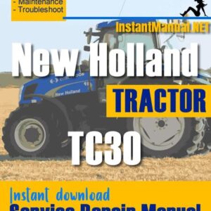 New Holland TC30 Tractor Service Repair Manual