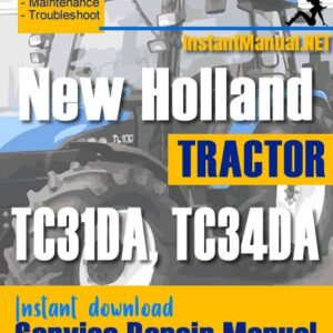 New Holland TC31DA, TC34DA Tractor Service Repair Manual
