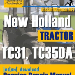 New Holland TC31, TC35DA Tractor Service Repair Manual