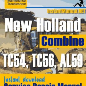 New Holland TC54, TC56, AL59 Combine Service Repair Manual