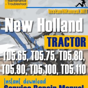 New Holland TD5.65, TD5.75, TD5.80, TD5.90, TD5.100, TD5.110 Tractor Service Repair Manual