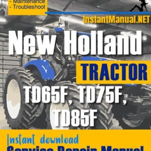 New Holland TD65F, TD75F, TD85F Tractor Service Repair Manual