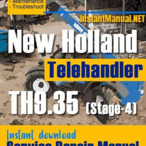 New Holland TH9.35 (Stage-4) Telehandler Service Repair Manual