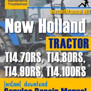 New Holland TI4.70RS, TI4.80RS, TI4.90RS, TI4.100RS Tractor Service Repair Manual