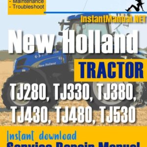 New Holland TJ280, TJ330, TJ380, TJ430, TJ480, TJ530 Tractor Service Repair Manual