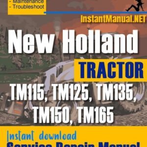 New Holland TM115, TM125, TM135, TM150, TM165 Tractor Service Repair Manual