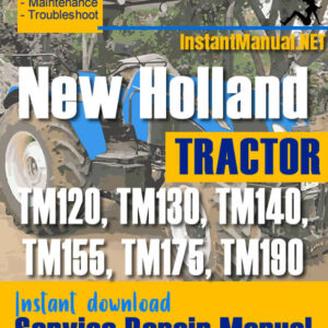 New Holland TM120, TM130, TM140, TM155, TM175, TM190 Tractor Service Repair Manual