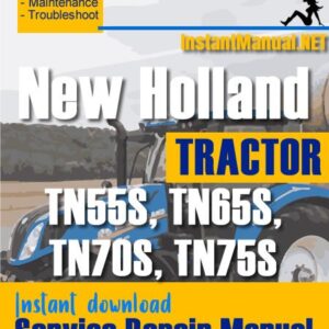 New Holland TN55S, TN65S, TN70S, TN75S Tractor Service Repair Manual