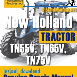 New Holland TN55V, TN65V, TN75V Tractor Service Repair Manual