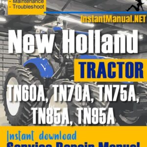 New Holland TN60A, TN70A, TN75A, TN85A, TN95A Tractor Service Repair Manual