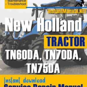 New Holland TN60DA, TN70DA, TN75DA Tractor Service Repair Manual