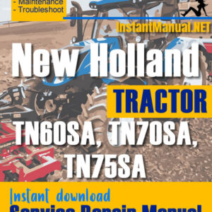 New Holland TN60SA, TN70SA, TN75SA Tractor Service Repair Manual