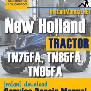 New Holland TN75FA, TN85FA, TN95FA Tractor Service Repair Manual