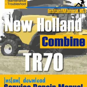 New Holland TR70 Combine Service Repair Manual