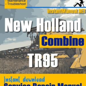 New Holland TR95 Combine Service Repair Manual