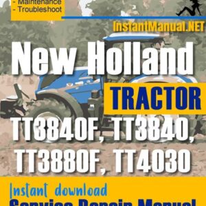 New Holland TT3840F, TT3840, TT3880F, TT4030 Tractor Service Repair Manual