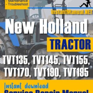 New Holland TVT135, TVT145, TVT155, TVT170, TVT190, TVT195 Tractor Service Repair Manual