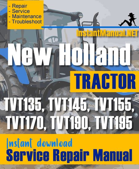 New Holland TVT135, TVT145, TVT155, TVT170, TVT190, TVT195 Tractor Service Repair Manual