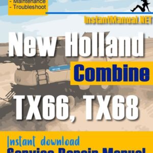 New Holland TX66, TX68 Combine Service Repair Manual