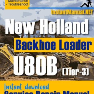 New Holland U80B (Tier-3) Backhoe Loader Service Repair Manual