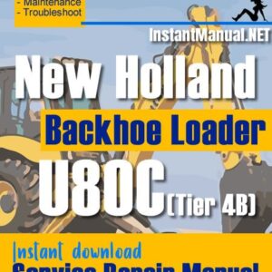 New Holland U80C (Tier-4B) Backhoe Loader Service Repair Manual