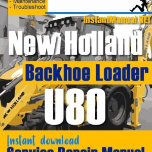 New Holland U80 Backhoe Loader Service Repair Manual