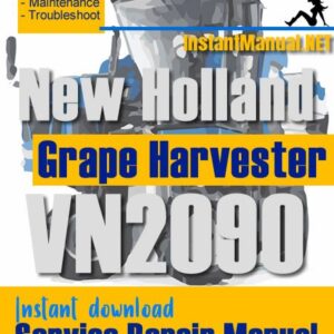 New Holland VN2090 Grape Harvester Service Repair Manual
