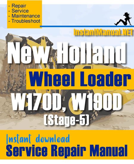 New Holland W170D W190D (Stage-5) Wheel Loader Service Repair Manual