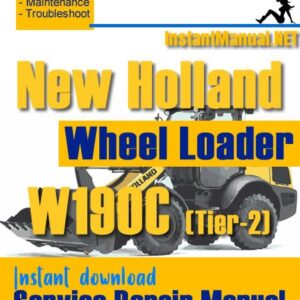 New Holland W190C (Tier-2) Wheel Loader Service Repair Manual