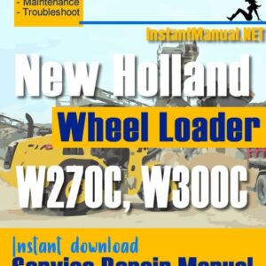 New Holland W270C W300C Wheel Loader Service Repair Manual