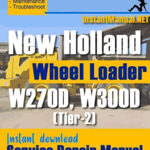 New Holland W270D W300D (Tier-2) Service Repair Manual