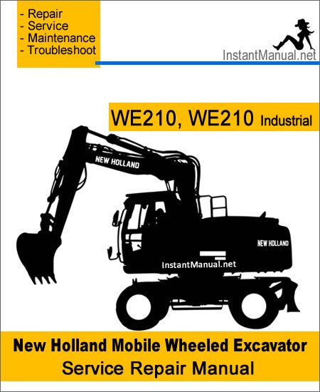 New Holland WE210 WE210 Industrial Wheel Excavator Service Repair Manual